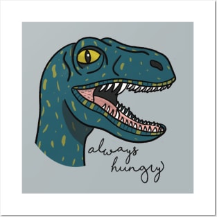 Always Hungry Posters and Art